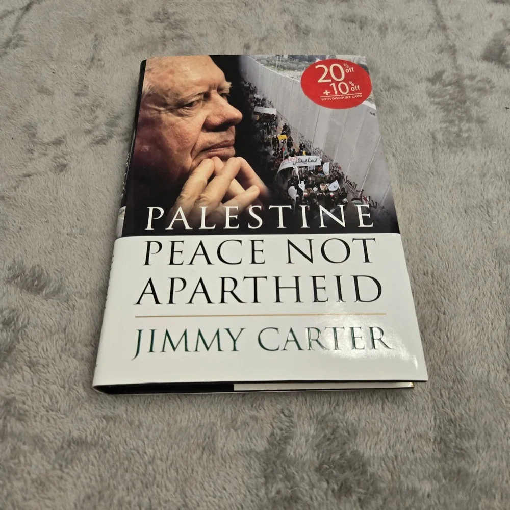 Palestine Peace Not Apartheid Jimmy Carter Hardcover 1st Edition 2006
